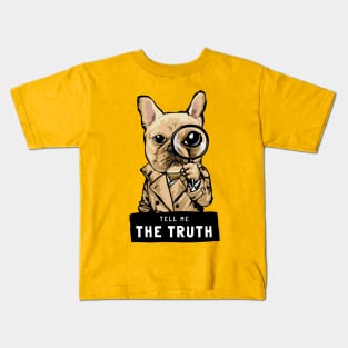 Tell me the truth Kids T-Shirt